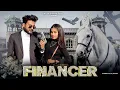 Lagu Financer - Bintu Pabra | Pranjal Dahiya | Gunde Bhi Financer Bhi | New Haryanvi Song