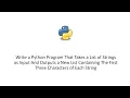 Python That Takes a List of Strings as Input And Outputs a New List Containing The