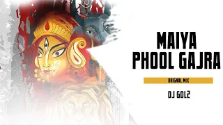 dj gol2 maiya phool gajra remix devonation song 