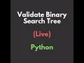 Leetcode Live - Validate Binary Search Tree
