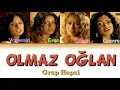 Grup Hepsi - Olmaz Oğlan (Renk Kodlu Şarkı Sözü)