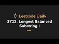 3713 Longest Balanced Substring I Leetcode Daily - Python