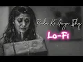 Download Lagu Rula Ke Gaya Ishq Tera (Slowed + Reverb) | Stebin Ben #lofi 