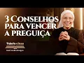 Download Lagu 3 Conselhos para vencer a preguiça (Mt 25,14-30) Palavra de Deus | Irmã Maria Raquel 30/08