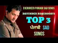 Download Lagu Top 3 Punjabi Songs | Davinder Kohinoor | Evergreen Punjabi Songs | By Music Track Chakde | 2018