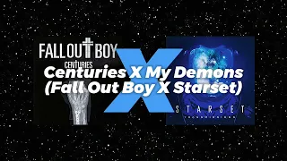  mashup fall out boy x starset centuries x my demons