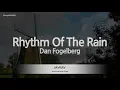 Download Lagu Dan Fogelberg-Rhythm Of The Rain (Karaoke Version)