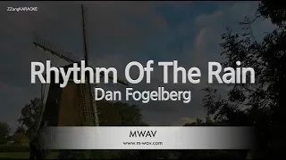 Download Dan Fogelberg-Rhythm Of The Rain (Karaoke Version) MP3