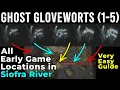 How to get Ghost Glovewort 1 2 3 4 5 Early in Siofra River - Ghosts 1-5 Elden Ring