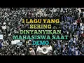 Download Lagu 3 Lagu Yang Sering Dinyanyikan Mahasiswa saat Demo,(Lirik)