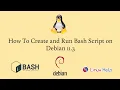 How To Create and Run Bash Script on Debian 11 3