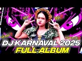 Download Lagu DJ FULL ALBUM - DJ KARNAVAL TERBARU 2025 FULL BASS HOREG - VIRAL TIK TOK‼️