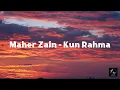 Download Lagu Maher Zain - Kun Rahma