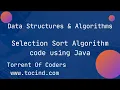 SELECTION SORT USING JAVA STEP BY STEP SELECTION SORT ALGORITHM CODE