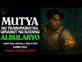 Download Lagu MUTYA NG TRABUNGKO NA GINAMIT NG BATANG ALBULARYO | Kwentong Aswang | True Story