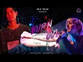 Download Lagu Burn out - Just for a moment vs Burn | Mashup | Mix Trap | Ellie Goulding | Gryffin