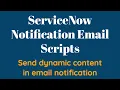 How to send dynamic email notification in ServiceNow EMAIL NOTIFICATION SCRIPT