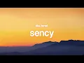Lagu Sency - Dia, Tenxi (Lyrics)