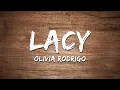 Olivia Rodrigo - lacy (Lyrics)