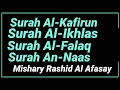 Download Lagu Surah Al -Kafirun | Surah Al-Ikhlas | Surah Al-Falaq | Surah An-Nas | Sheikh Mishary Rashid AlAfasay