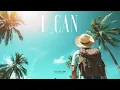 Download Lagu #217 I Can (Official)