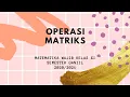 OPERASI MATRIKS  -   MATEMATIKA WAJIB KELAS XI