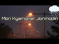 Download Lagu Mon Kyamoner Jonmodin lofi | slow and reverb| Keno Roder Moto Hasle Na | Mekhla Dasgupta | Hridpindo