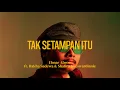 Download Lagu Ehnar Abror, Rakha Sadewa \u0026 Shafira Koeswardianie - Tak Setampan Itu (Official Lyric Video)
