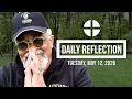 2026 05 12 Reflection 292