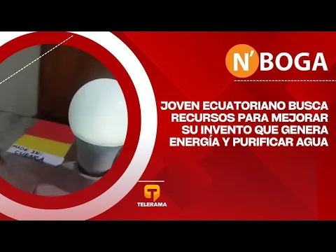 Joven Ecuatoriano busca recursos para mejorar su invento que genera energía y purificar agua