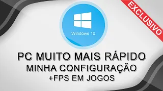 DICAS PARA OTIMIZAR O PC COM O WINDOWS 10, DEIXAR MAIS RÁPIDO E OBTER + FPS EM JOGOS!