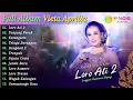 Lagu Full Album Campursari Vieta Aprilia - Loro Ati 2 | Kompilasi Video Langgam Campursari Terbaru 2024