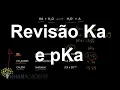 Ka and pKa Review Resonance and Acid-Base Chemistry Organic Chemistry Khan Academy