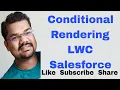 Conditional Rendering in HTML in LWC Apply if-else in Lightning Web Components in Salesforce
