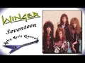 Winger - Seventeen 🎧(lyrics)🎵