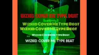 wizkid cover me typ beat by don dizy