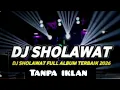 Lagu DJ Sholawat terbaru⁉️paling enak full album  