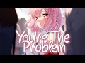 Download Lagu 「Nightcore」 Maybe You're The Problem - Ava Max ♡ (Lyrics)
