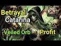 PoE 3 25 Betrayal farming guide low to ZERO investment strategy A Catarina Rush Veiled Orb Farm