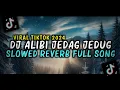 Download Lagu DJ ALIBI JEDAG JEDUG SLOWED REVERB FULL SONG TERBARU 2024
