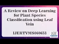 A Review on Deep Learning for Plant Species Classification using Leaf Vein