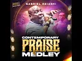 Contemporary Praise Medley (Live)