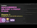 Delivery Pickup Plugin - Configuring Front-end Chapter 3