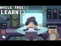 First Look At While True Learn