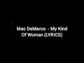 Mac DeMarco - My Kind Of Woman (LYRICS)