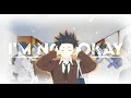 Download Lagu Jkru- I'm Not Okay (AMV Edit)