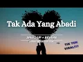 Lagu Tak Ada Yang Abadi - Safira Record Official (Speed Up + Reverb) Tik Tok Viral menyentuh hati