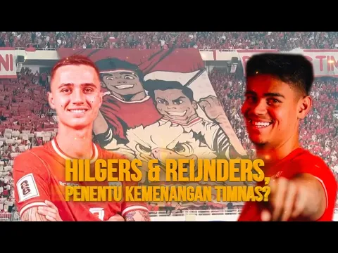 Hilgers & Reijnders, Penentu Kemenangan Timnas?