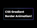 Animation CSS Gradient Border HTML CSS Animation Gradient Border raselcoder