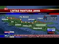 Peta Mudik Lintas Pantura dan Jalur Selatan